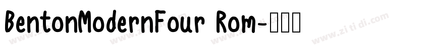 BentonModernFour Rom字体转换